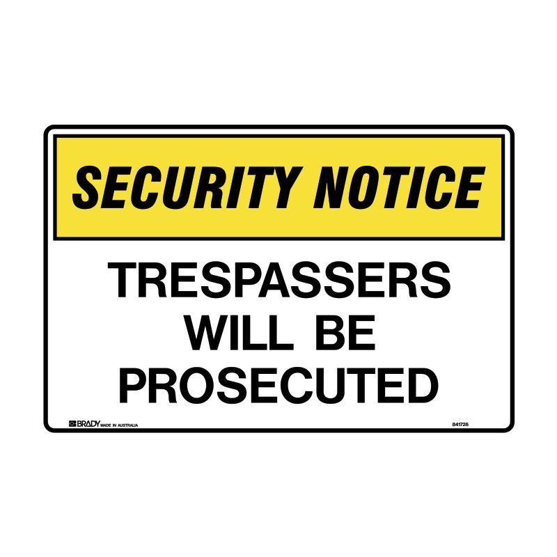 Taylor Safety Equipment | SECURITY NOTICE TRESPASSERS WILL BE ...