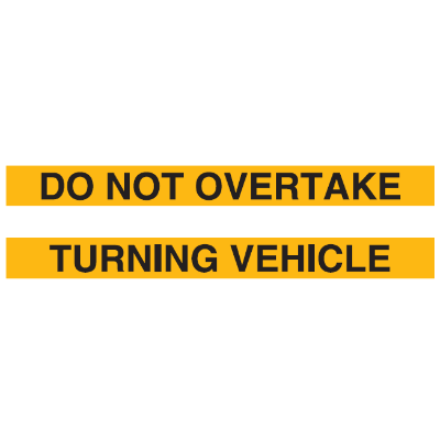 Taylor Safety Equipment | DO NOT OVERTAKE TURNING VEHICLE DECAL. 2 ...